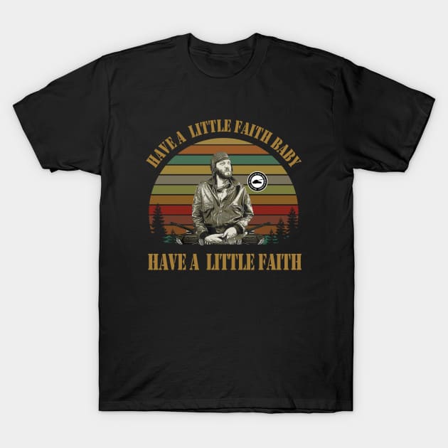 Heroes Baby A Mens Little Have Have Vintage Little Faith Faith A Kelly’s T-Shirt by fancyjan